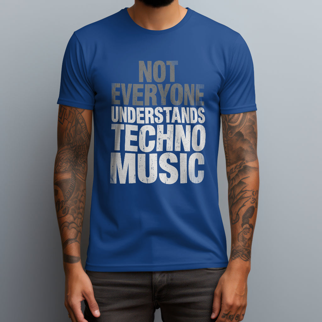not everyone understands techno music royal