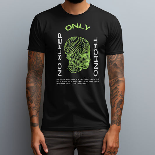 No Sleep Only Techno T-Shirt