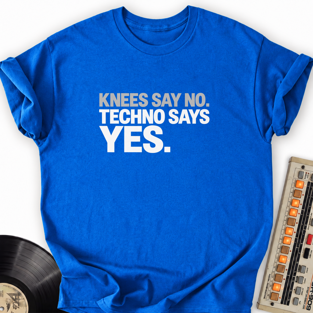 knees say no techno says yes royal