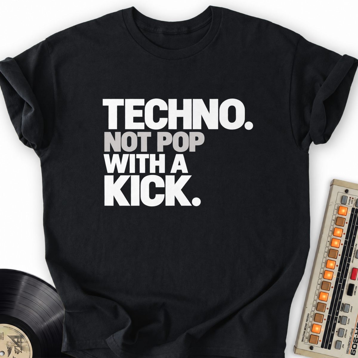 techno not pop with a kick black