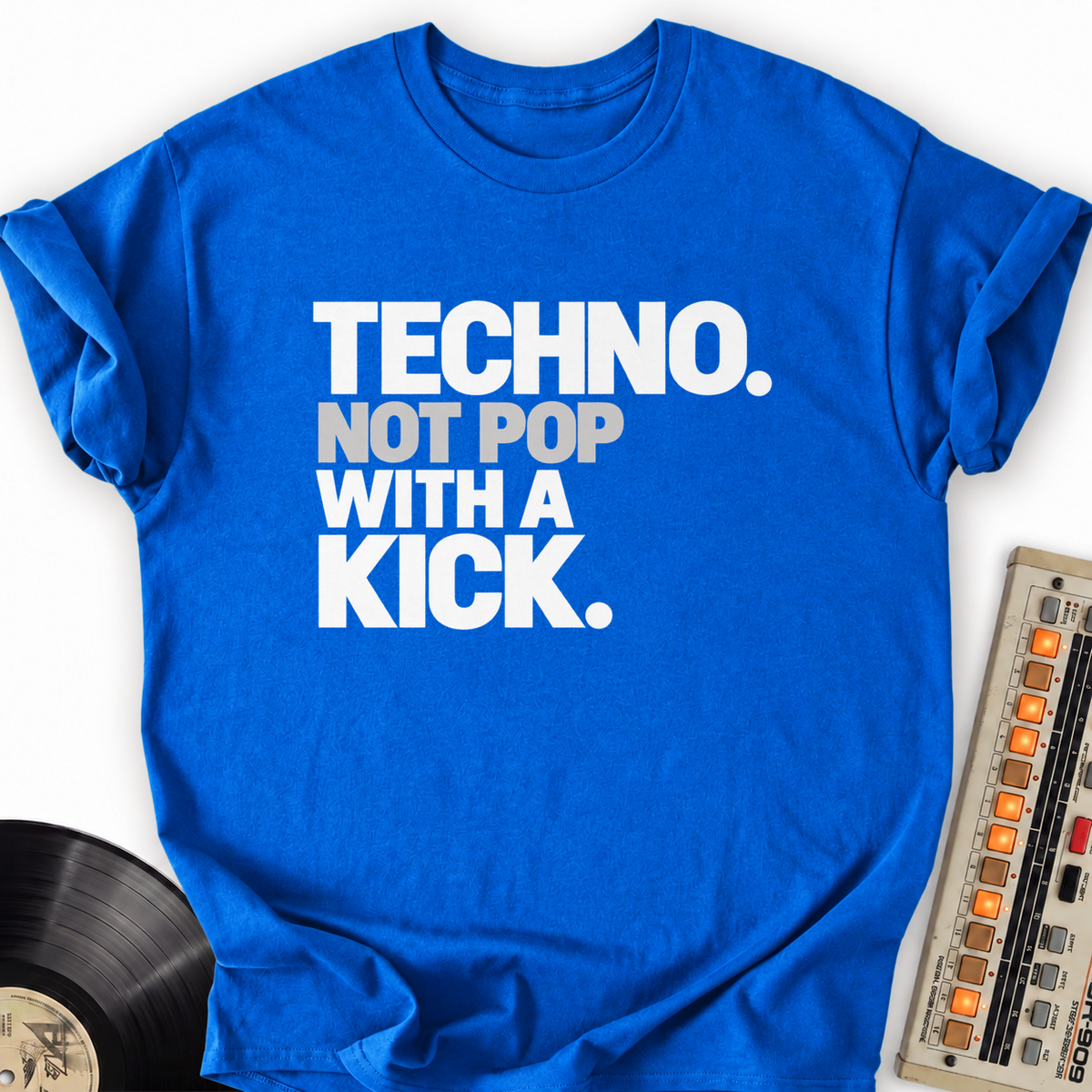 techno not pop with a kick royal