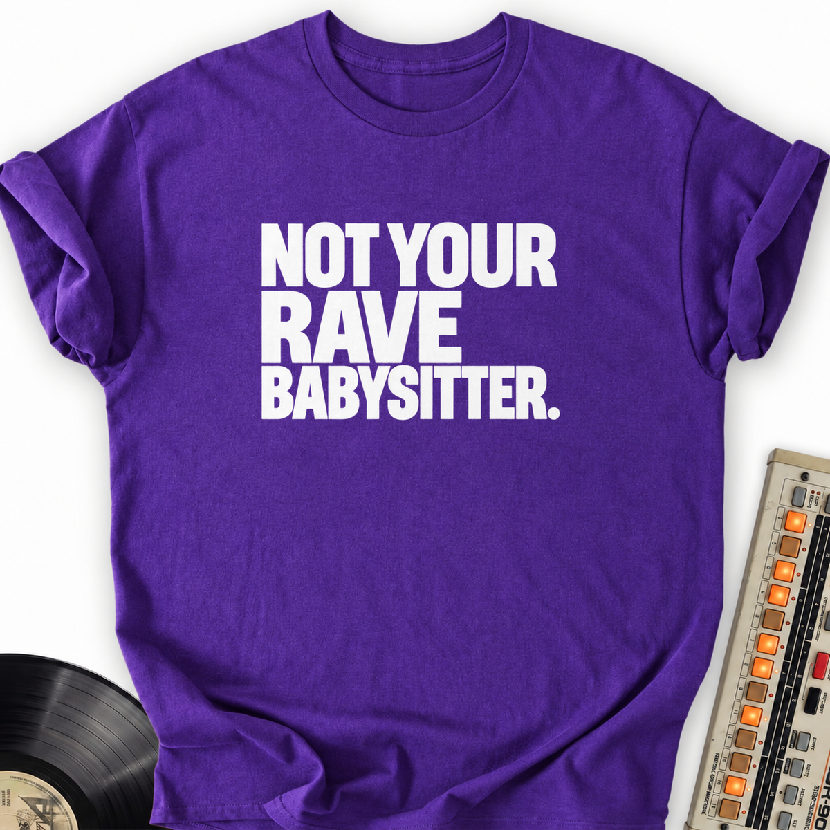 not your rave babysitter purple