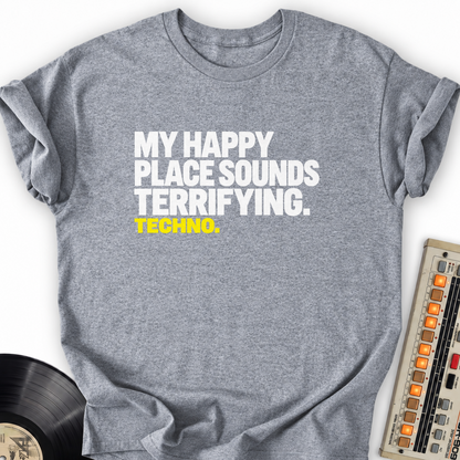 my happy place sounds terrifying techno gray