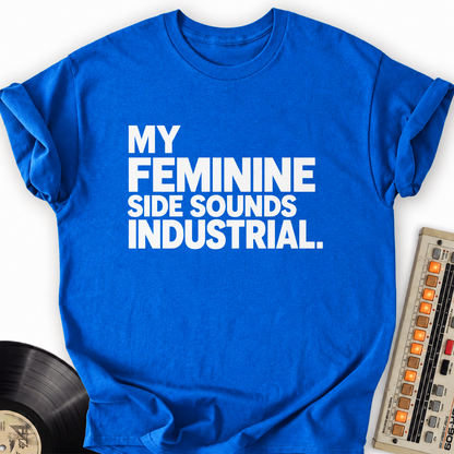 my feminine side sounds industrial royal
