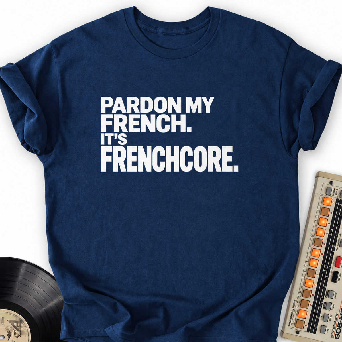 pardon my french its frenchcore navy