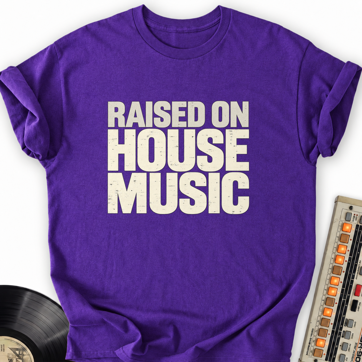 raised on house music purple