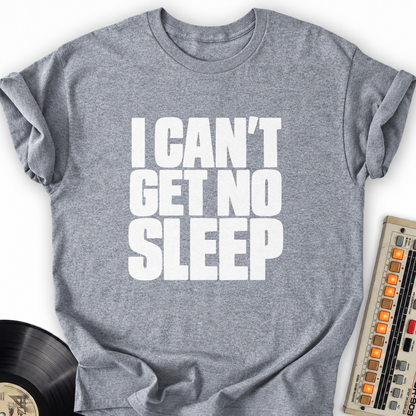 i cant get no sleep gray