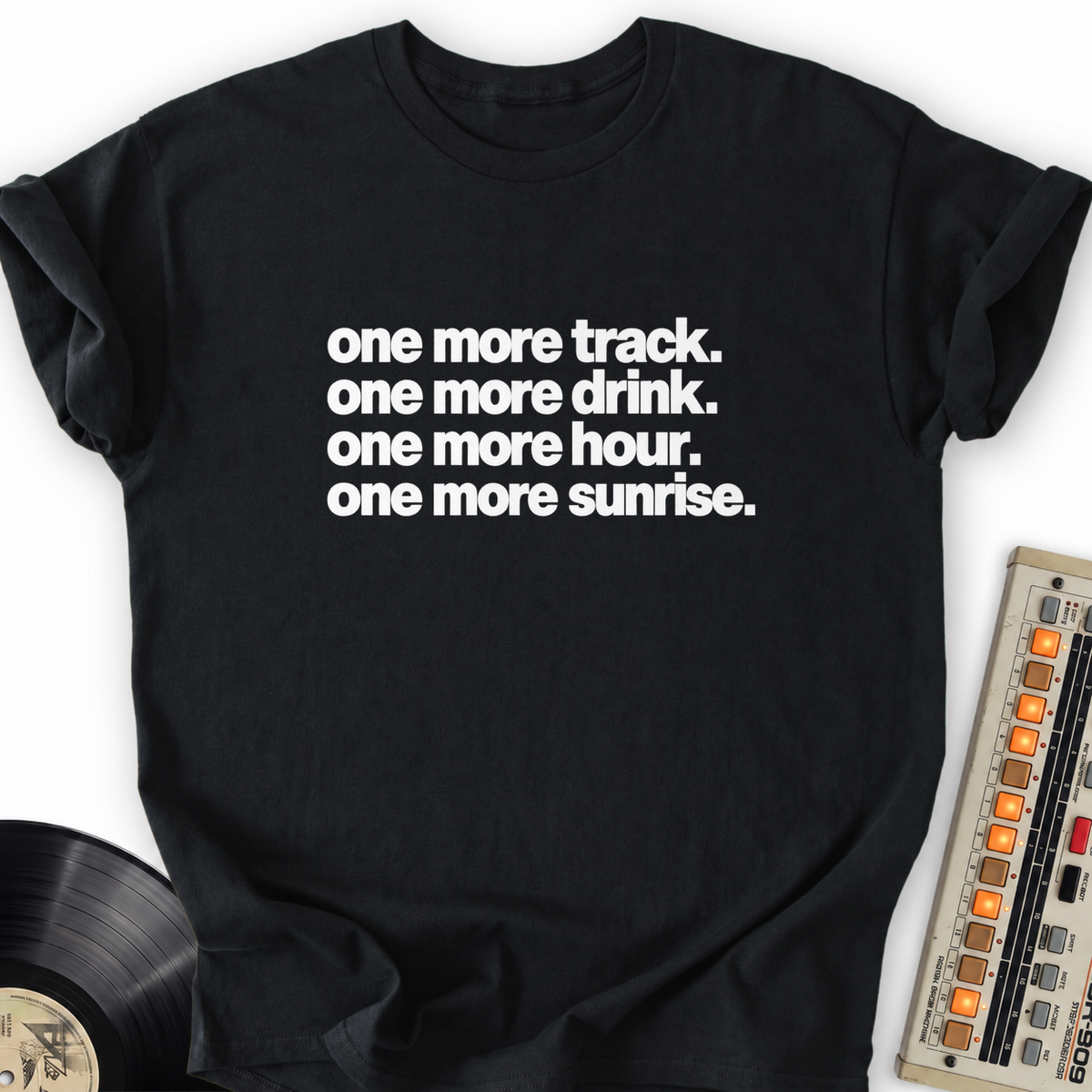 one more track one more drink one more hour one more sunrise black
