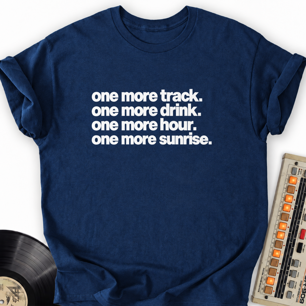 one more track one more drink one more hour one more sunrise navy