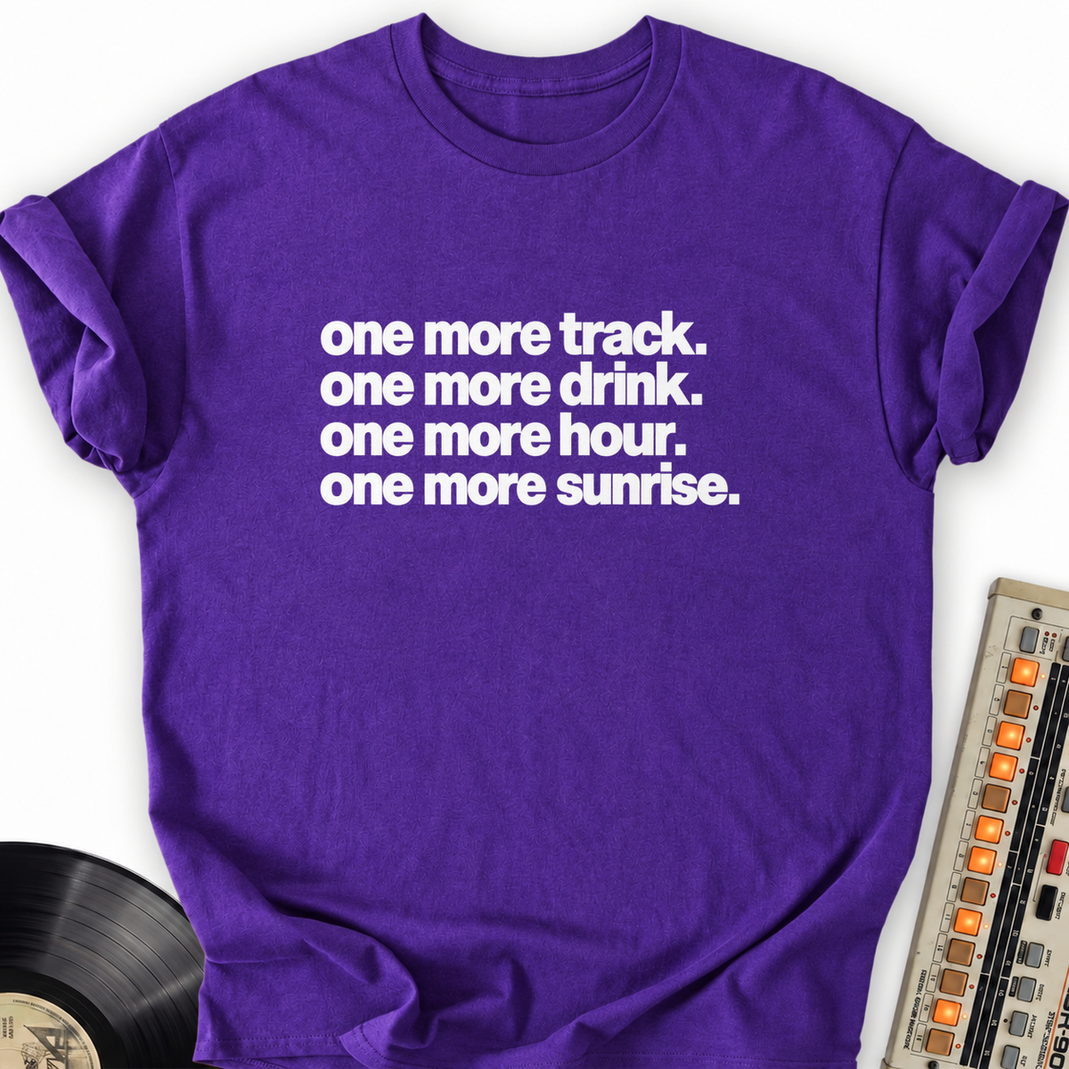one more track one more drink one more hour one more sunrise purple