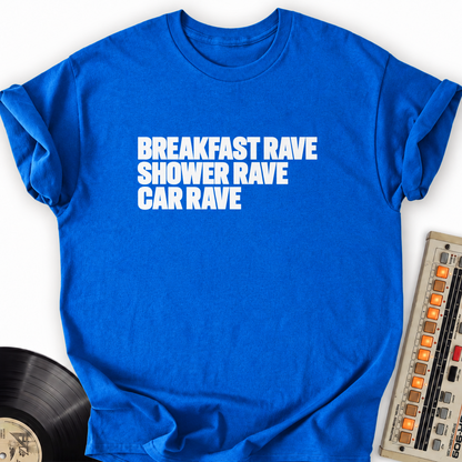 breakfast shower car rave royal