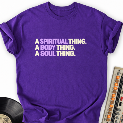 a spiritual thing a body thing a soul thing purple