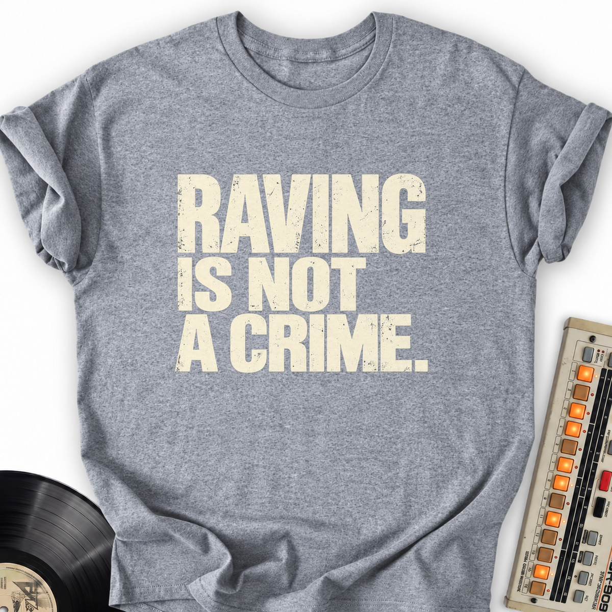 raving is not a crime gray