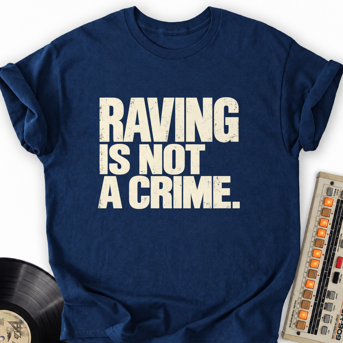 raving is not a crime navy