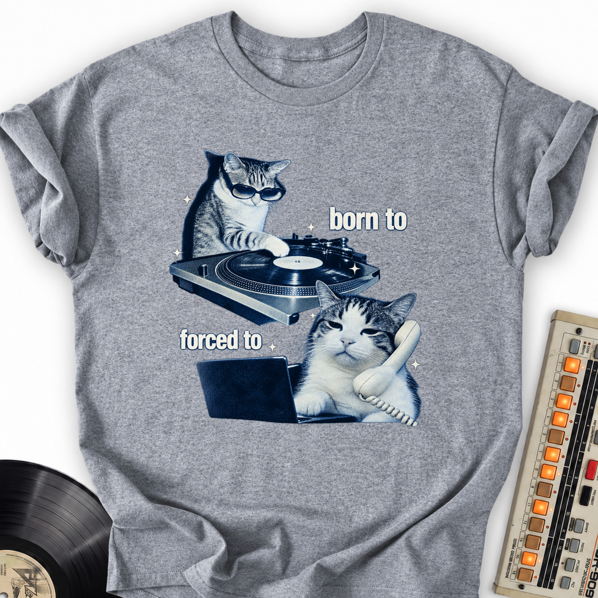 born to forced to cats gray